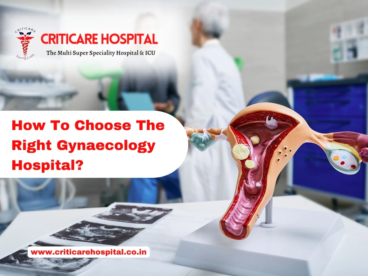 How To Choose The Right Gynaecology Hospital?