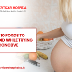 Top 10 Foods To Avoid While Trying To Conceive