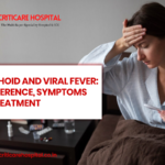 Typhoid and Viral Fever: Difference, Symptoms & Treatment