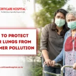 How to Protect Your Lungs from Summer Pollution?