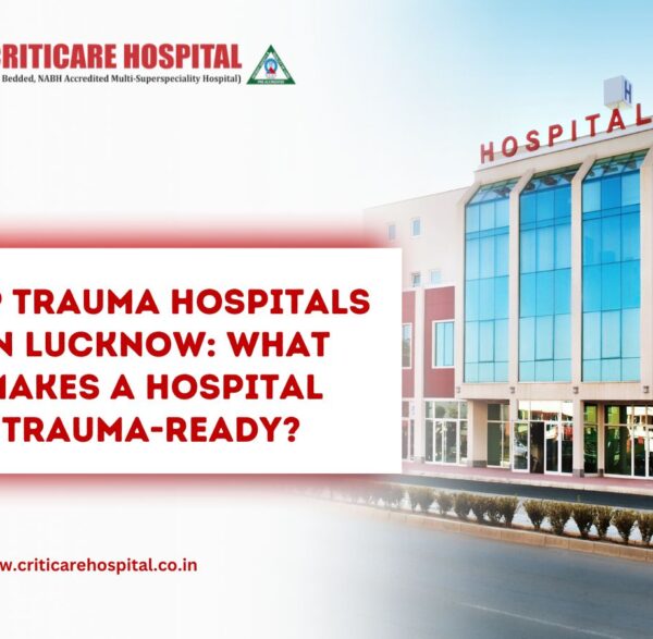 Trauma Hospitals in Lucknow