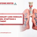 Pulmonary Lung Nodules Causes, Symptoms & Treatment