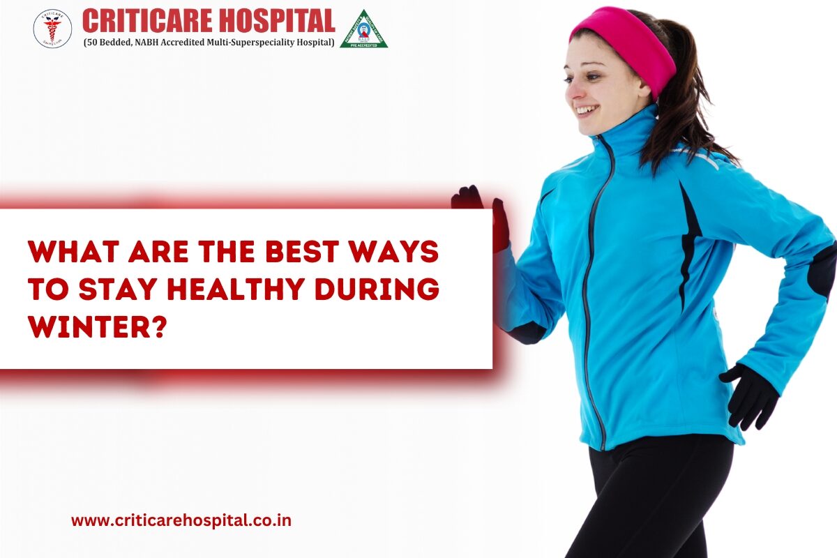 Best Ways to Stay Healthy During Winter