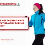 Best Ways to Stay Healthy During Winter